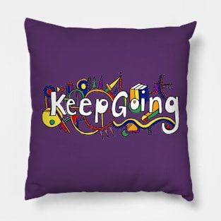 Keep Going Pillow