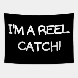 I'm a reel catch! Tapestry