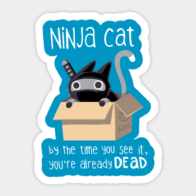 Ninja Cat - Cute Cat in a Box - Dangerous Kitty - Cats - Sticker
