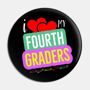 I Love My Fourth Graders V9 Pin