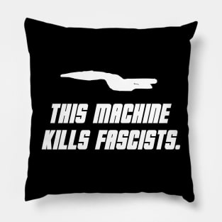 This Machine Kills Fascists Pillow