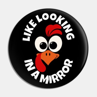 Turkey In A Mirror Pin