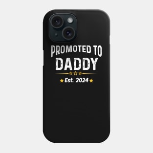 Baby Gift For New Daddy Promoted To Daddy Est. 2024 Phone Case