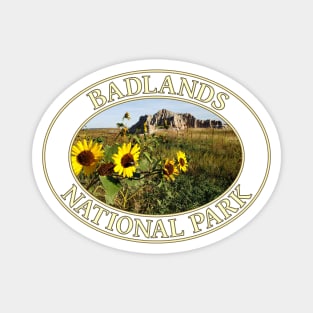 Sunflowers at Badlands National Park in South Dakota Magnet