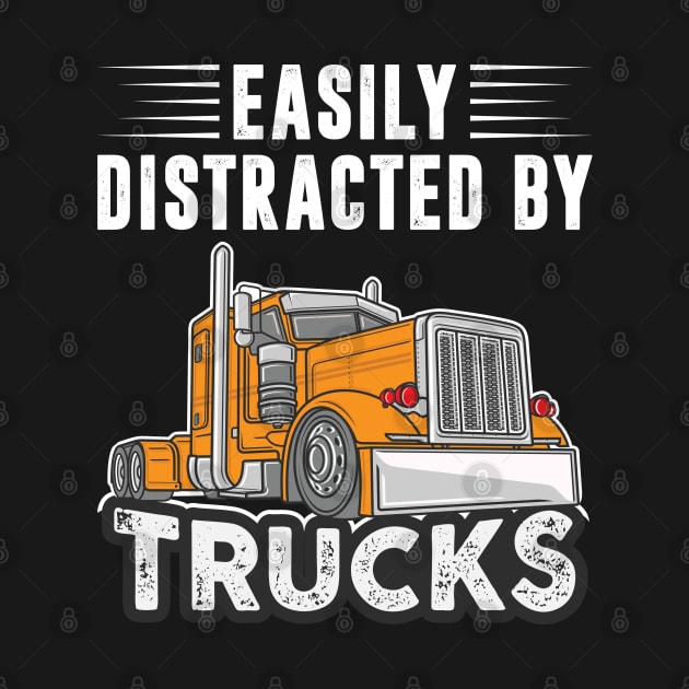 Easily Distracted By Trucks Shirt Funny Trucks Lover Boys by Sowrav