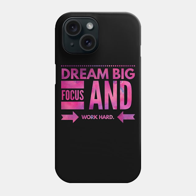 Dream Big Phone Case by Reactionforce