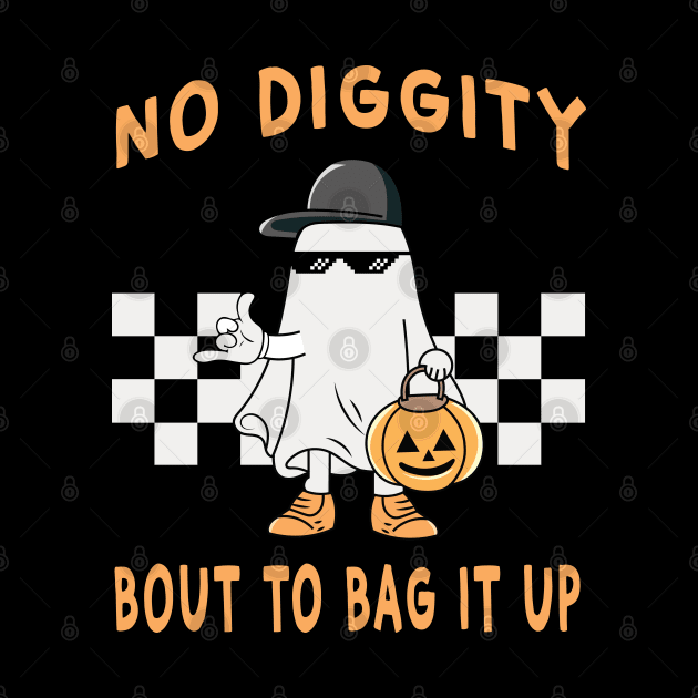 No Diggity Bout To Bag It Up Ghost Halloween by TheAwesome