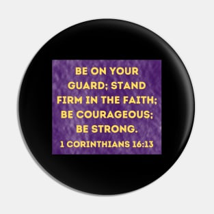 Bible Verse 1 Corinthians 16:13 Pin