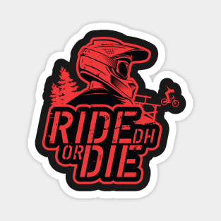 Copy of Ride Or Die Magnet