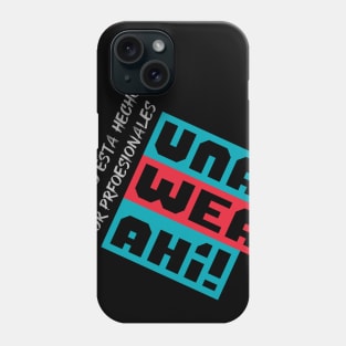 Esto no esta hecho por profesionales... Phone Case