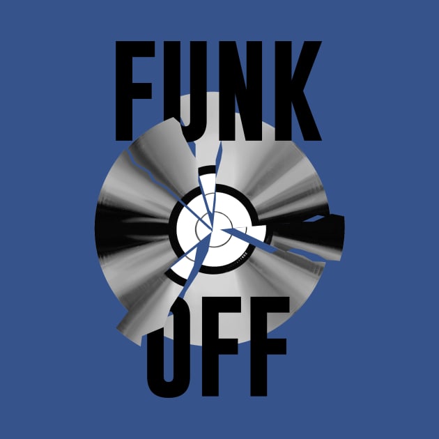 FUNK OFF by NakedMonkey