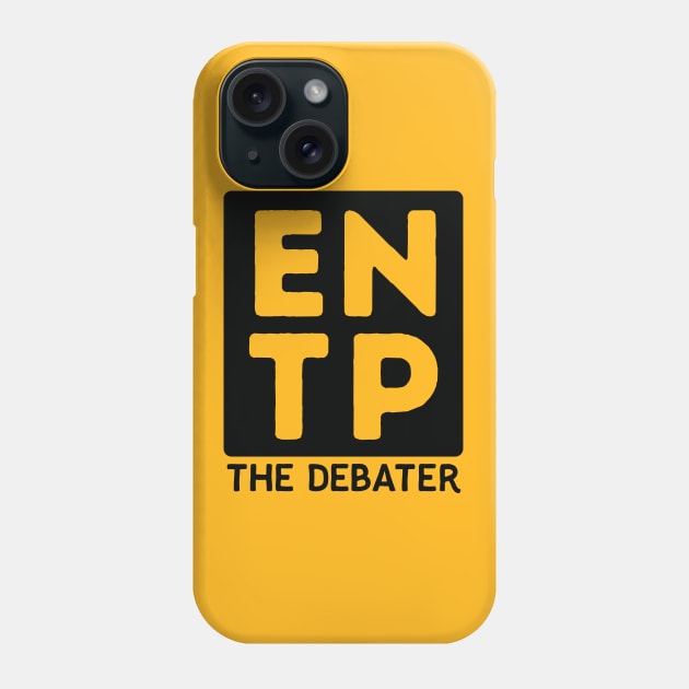 ENTP Phone Case by Teeworthy Designs