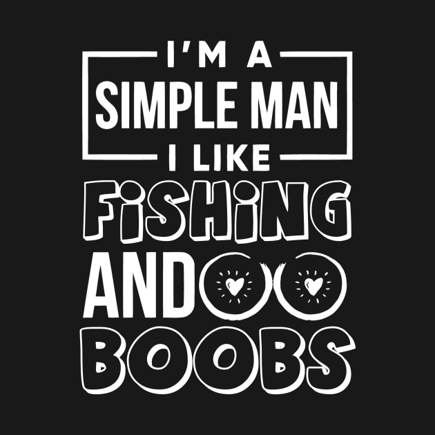 I like fishing and boobs by danieldamssm