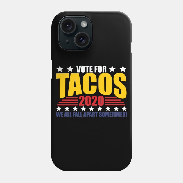 Vote For Tacos 2020 Election Phone Case by thingsandthings