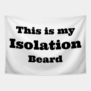 isolation beard Tapestry