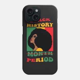 Black History Month Period Phone Case