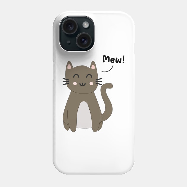 Sweet Happy Cub Brown Kitten saying Mew Phone Case by MidnightSky07