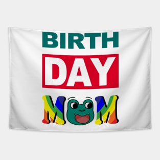 Birth Day Mom Tapestry