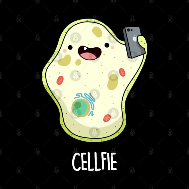 Cellfie Funny Biology Pun by punnybone