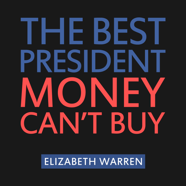 THE BEST PRESIDENT MONEY CAN'T BUY by HelloShop88