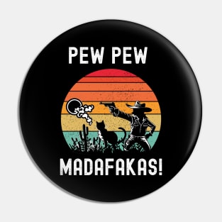 Pew Pew Madafakas Pin