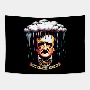 Funny Edgar Allan Poe Literary Goth When It Rains It Poes Tapestry