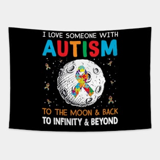 I Love Someone With Autism To The Moon And Back Tapestry