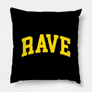 Rave Pillow