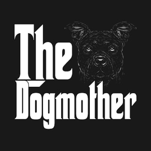 Staffordshire Terrier Dog Mom Dogmother Dogs Mommy T-Shirt