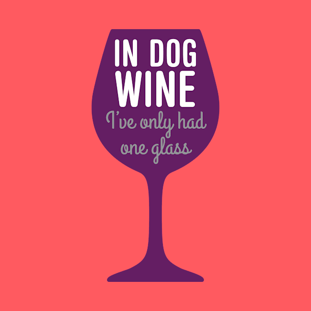 Dog wine - one glass by oddmatter