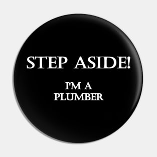 Funny One-Liner “Plumber” Joke Pin