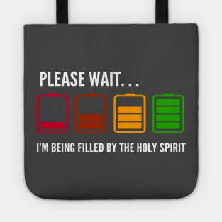 Being Filled By the Holy Spirit Christian Tote