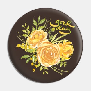 Good day with yellow flowers Pin