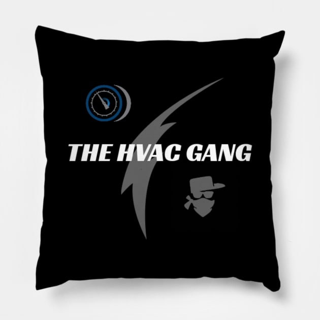 The HVAC Gang Pillow by The Hvac Gang