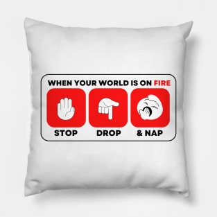 Stop, Drop, and Nap Pillow