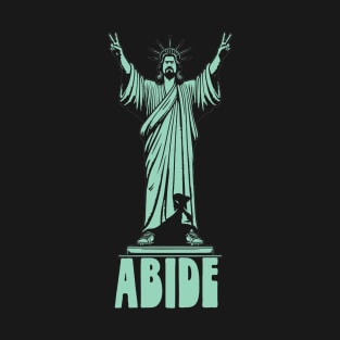 Abide Dude Lebowski Statue of Liberty T-Shirt