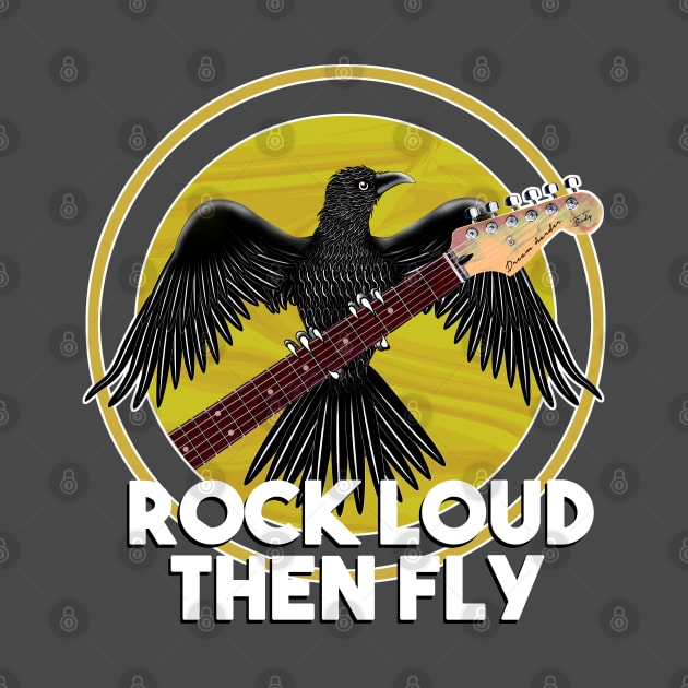 Rock Loud, then fly by Brash Ideas