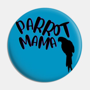 Parrot Mama- Macaw Pin