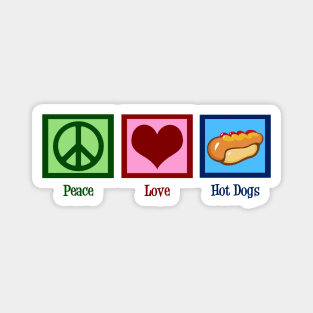 Peace Love Hot Dogs Magnet