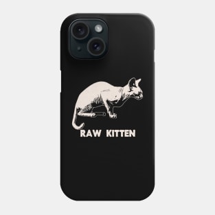 Raw Kitten Phone Case