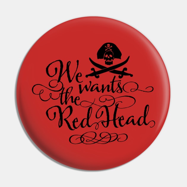 We wants the Red Head Pin by cohale