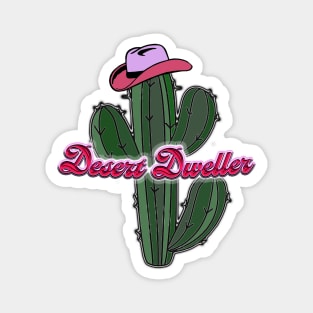 Desert Dweller Magnet