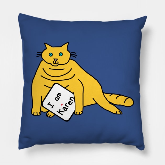 Chonk Cat with Karen Meme Sign Pillow by ellenhenryart