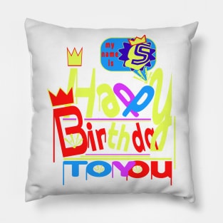 Happy Birthday Alphabet Letter (( S )) Dazzling Creative Design Pillow