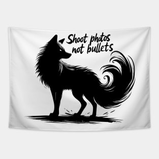 Shoot photos not bullets - Ink fox Tapestry