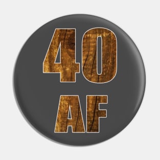 40 AF 40th Birthday Gift Pin