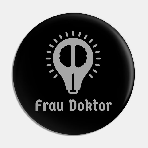 German Frau Doktor Doctorate Academic PhD Intelligent Brain Deutsch Pin by Time4German