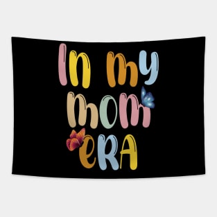 In My Mom Era Funny Mother's Day Tapestry