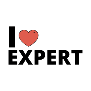 I Love Expert T-Shirt