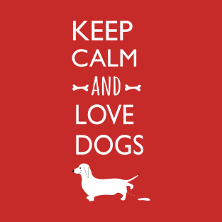 Keep clam and love dogs T-Shirt